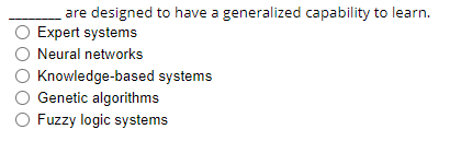 are designed to have a generalized capability to