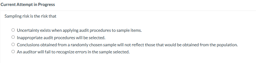 Current Attempt in Progress Sampling risk is the