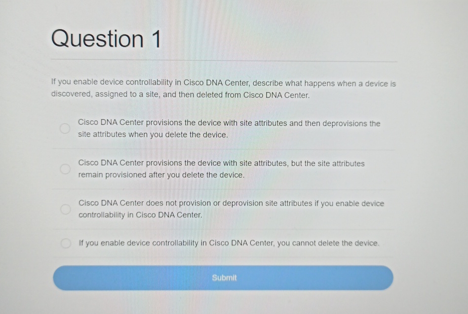 Question 1 If you enable device controllability