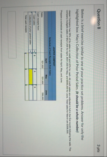 Question 8 3 pts Below is a brief exercise
