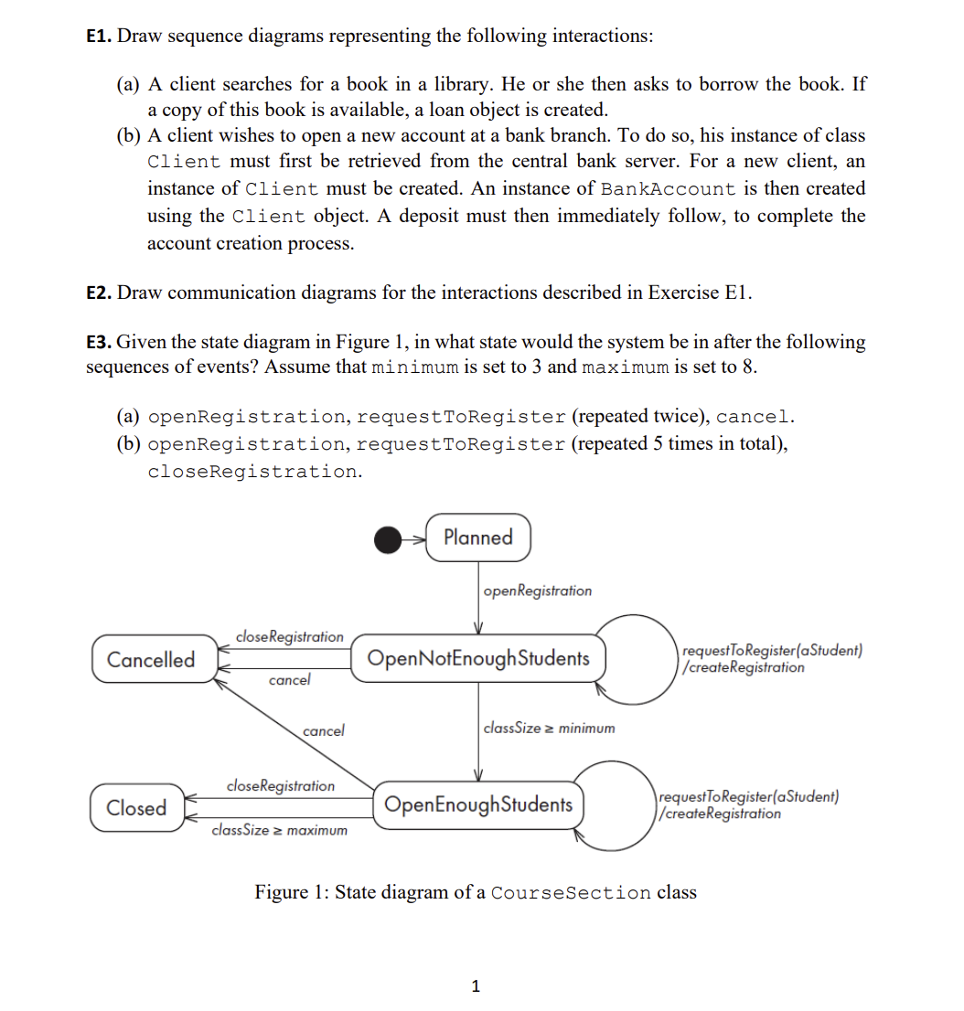 E 1 . Draw sequence diagrams representing the