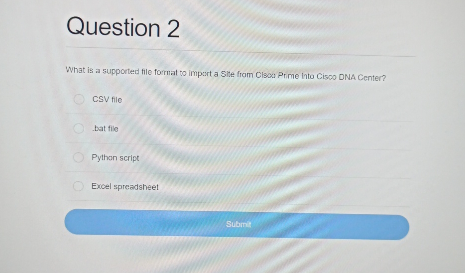 Question 2 What is a supported file format to