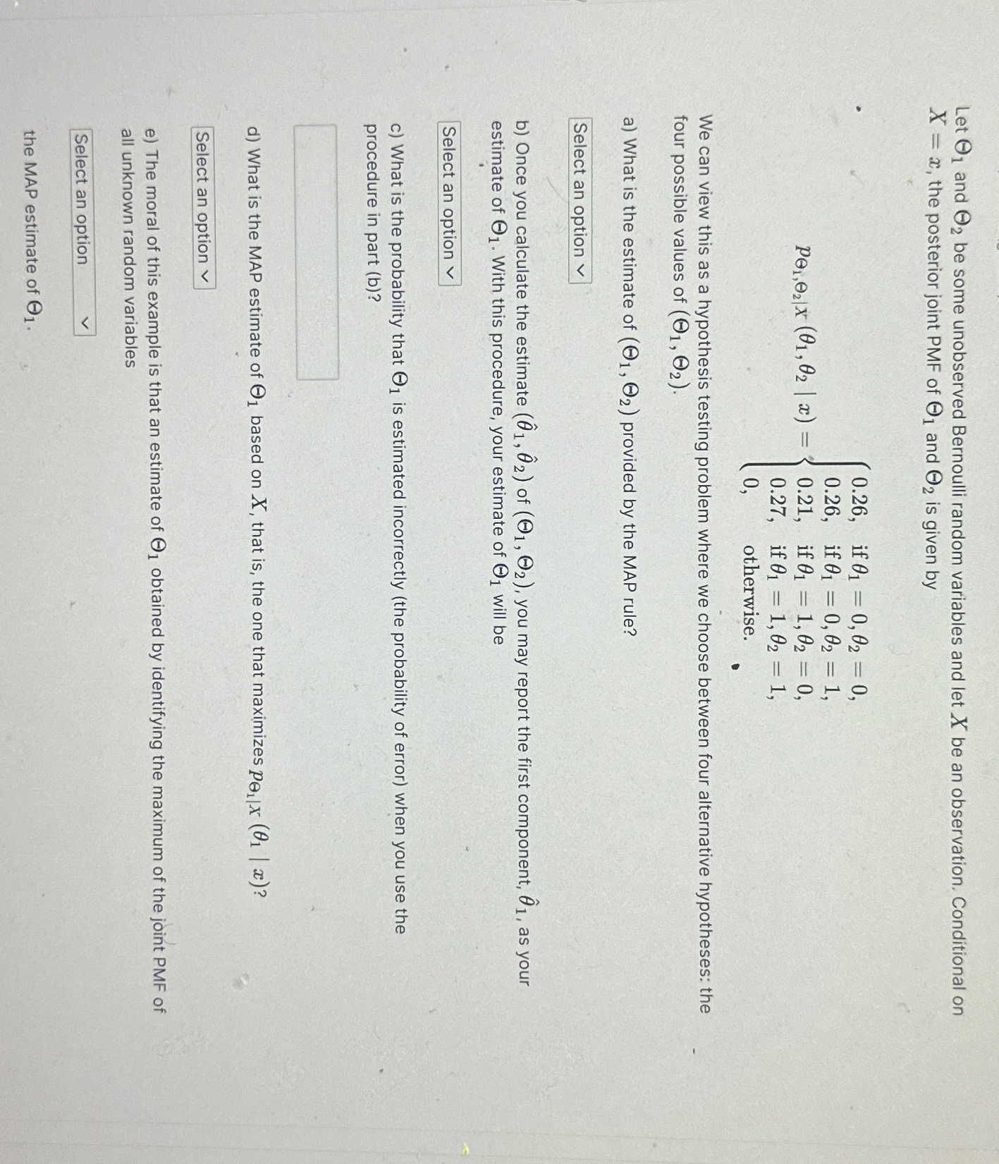 Let 1 and 2 be some unobserved Bernoulli random