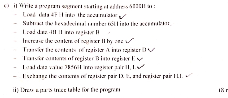 c ) i ) Write a program segment starting at
