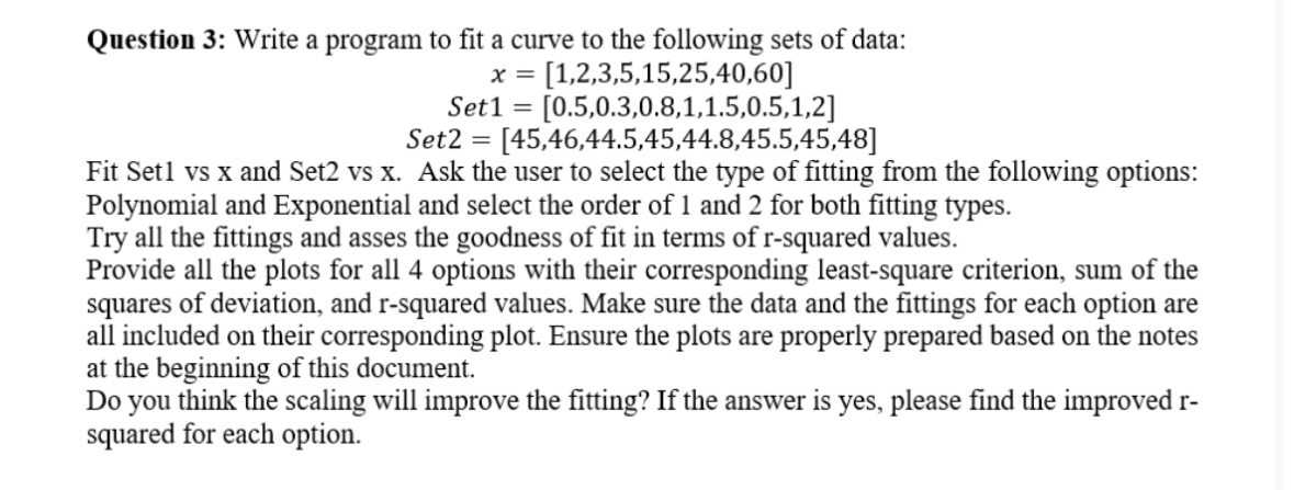 Question 3 : Write a program to fit a curve to