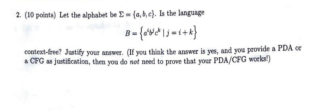 ( 1 0 points ) Let the alphabet be = { a , b , c