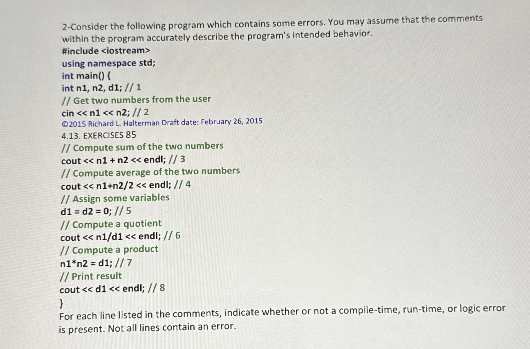 C + + 2 - Consider the following program which