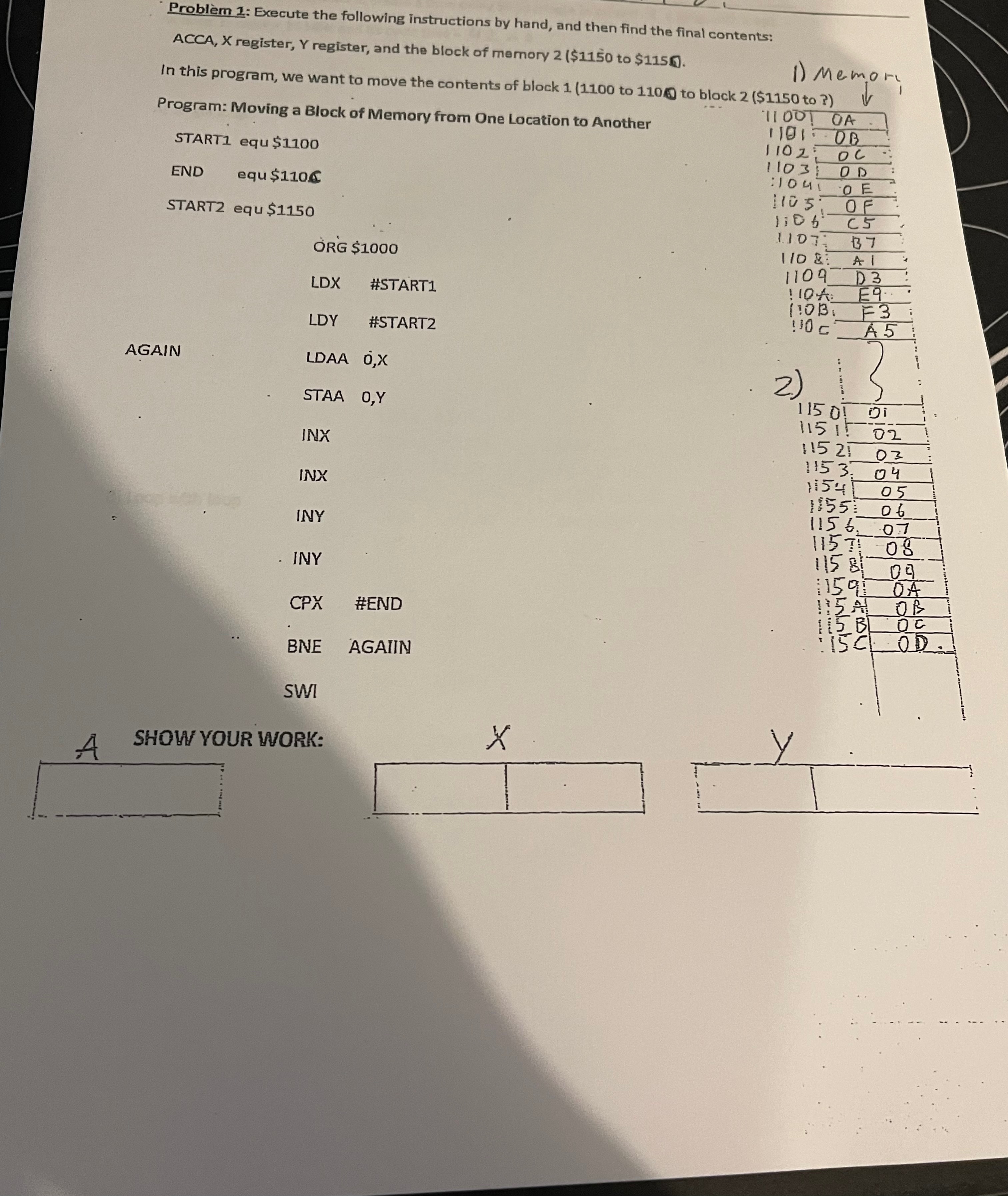 Problem 1 : Execute the following instructions by