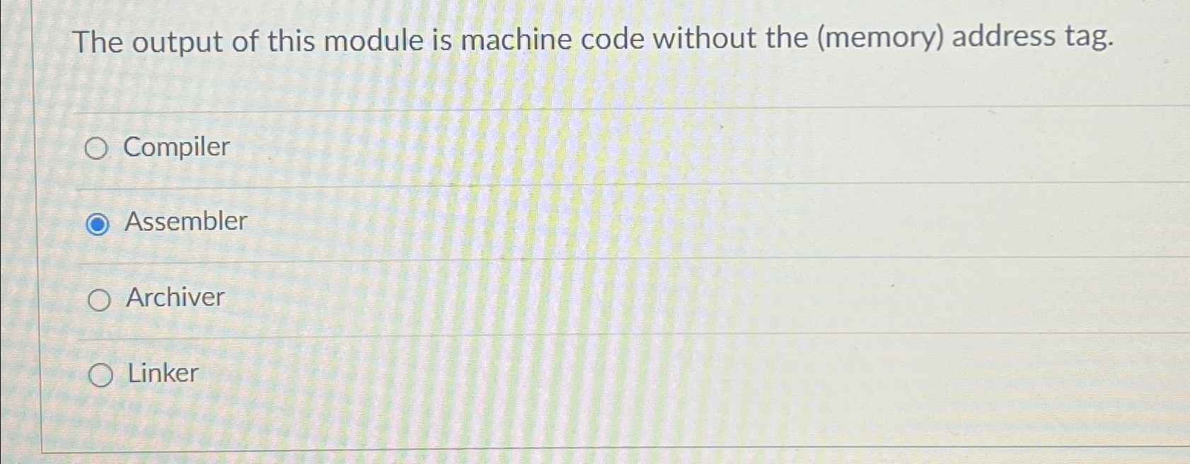 The output of this module is machine code without