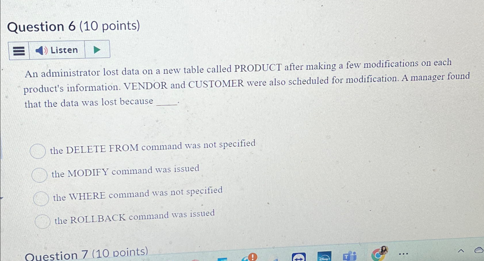 Question 6 ( 1 0 points ) Listen An administrator
