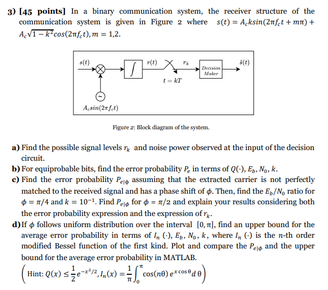 [ 4 5 points ] In a binary communication system,