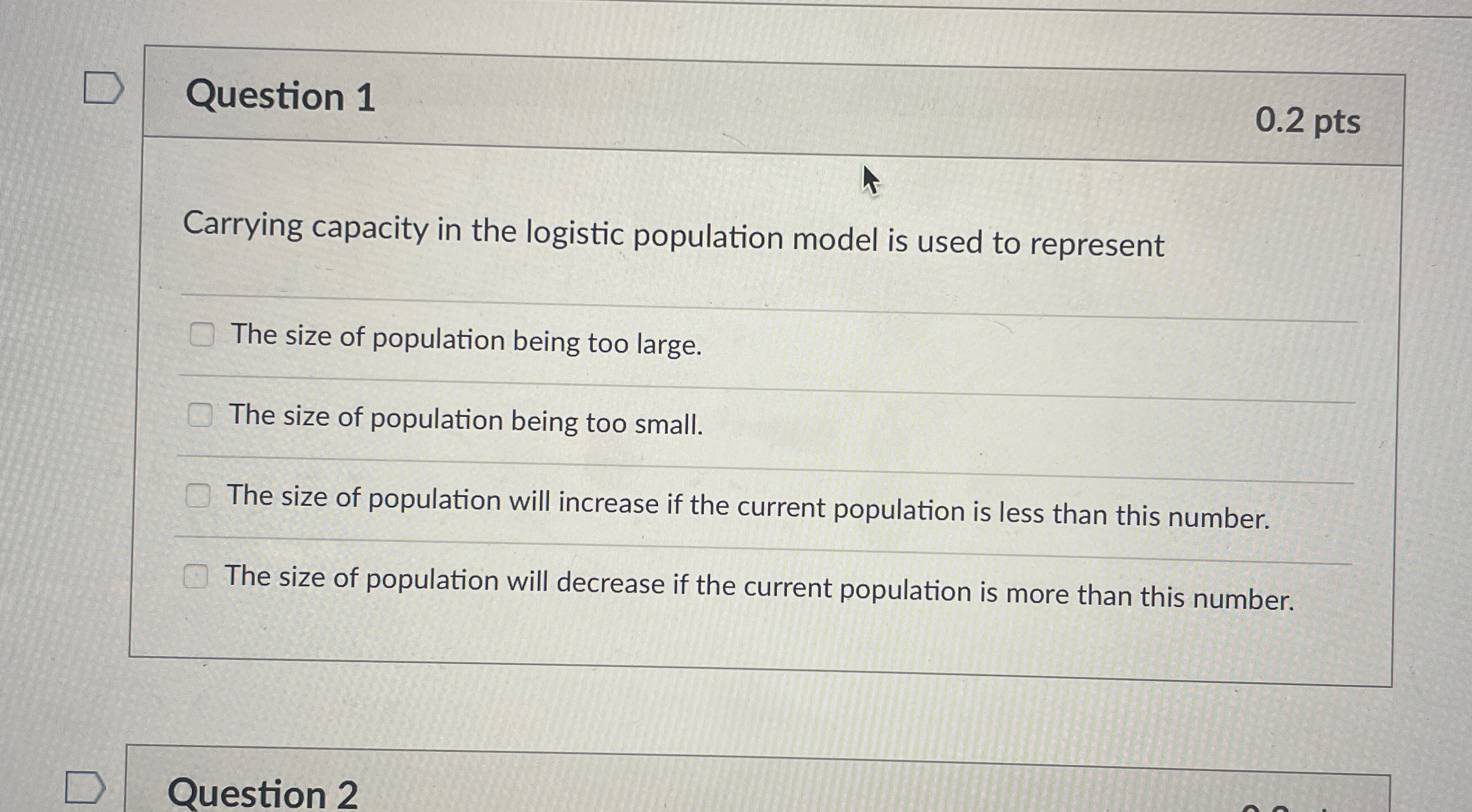 Question 1 0 . 2 p t s Carrying capacity in the