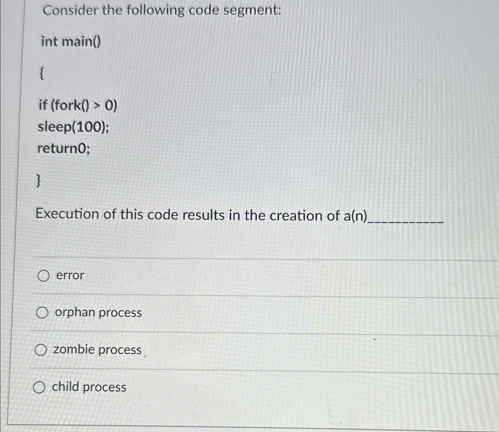 Consider the following code segment: int main ( )