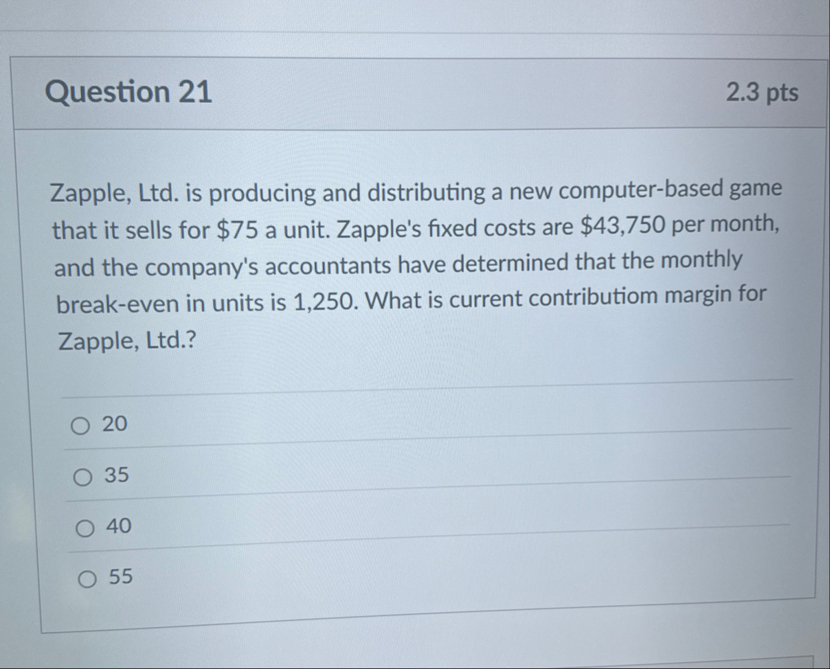 Question 2 1 2 . 3 pts Zapple, Ltd . is producing