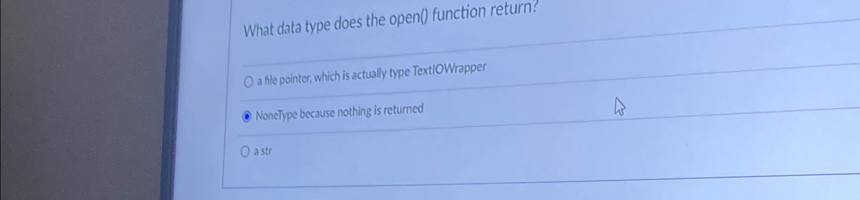 What data type does the open ( ) function return?