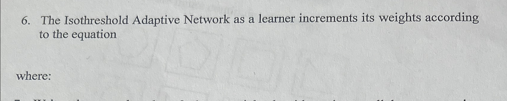 The Isothreshold Adaptive Network as a learner