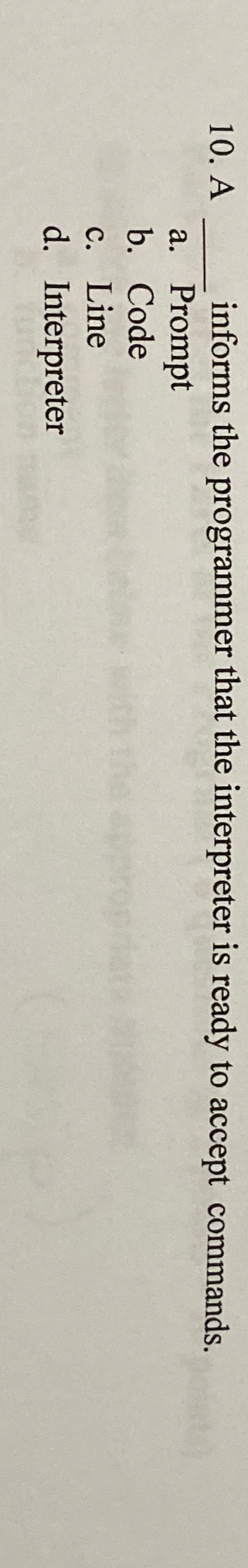 A q , informs the programmer that the interpreter