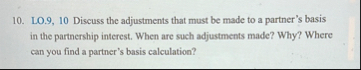 LO . 9 , 1 0 Discuss the adjustments that must be