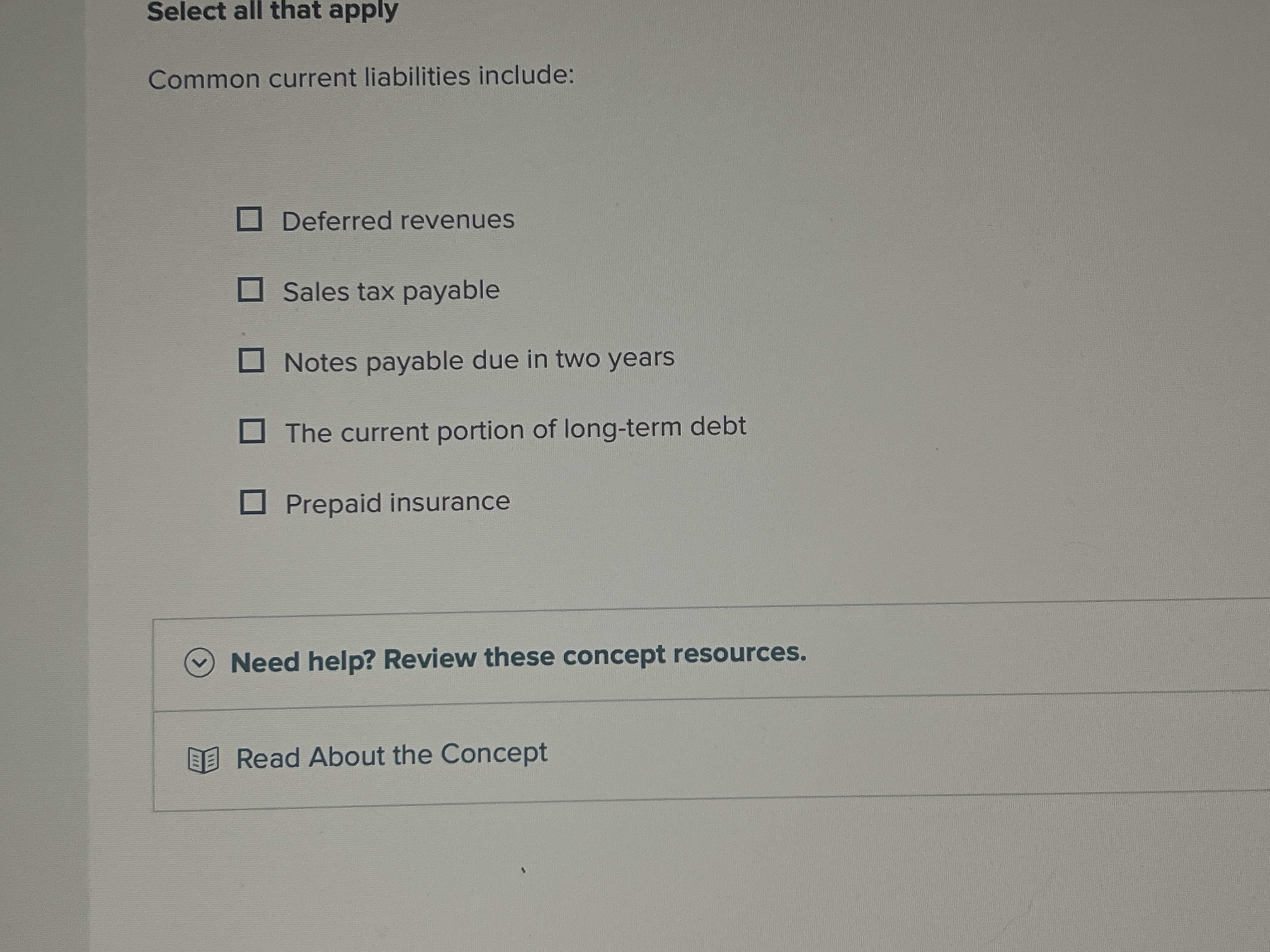 Select all that apply Common current liabilities