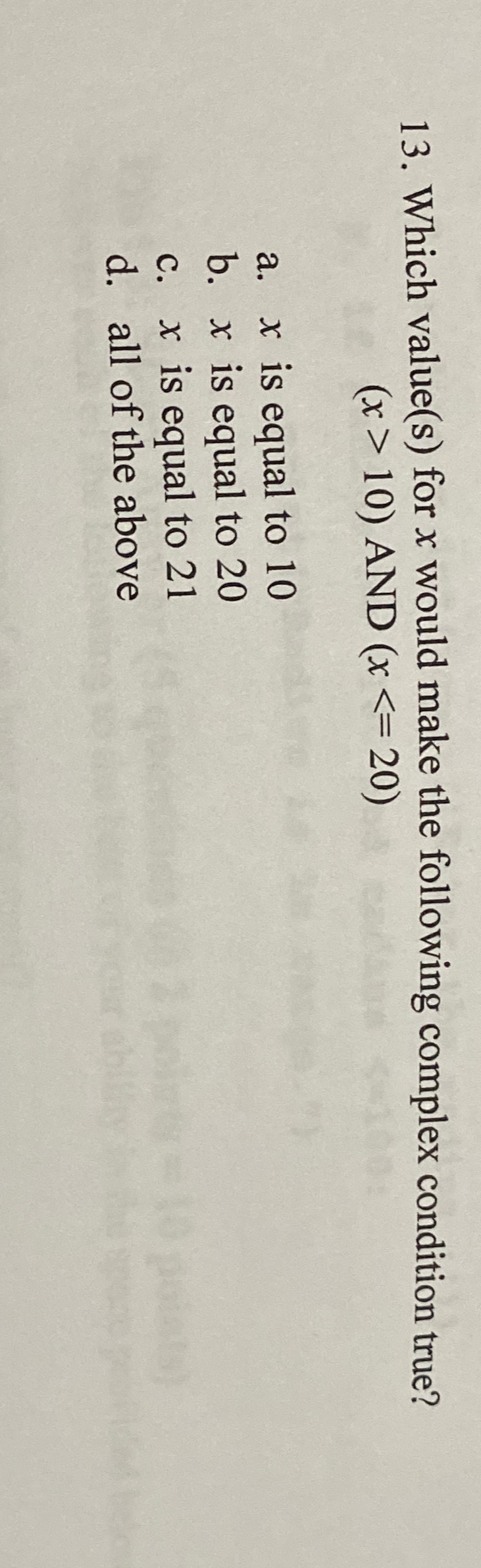 Which value ( s ) for x would make the following