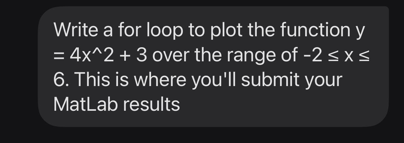 Write a for loop to plot the function y = 4 x 2 +
