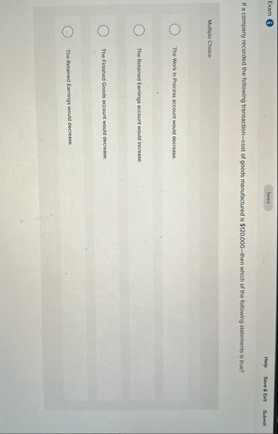 Exam ( i ) Help Save 8 Exit Submit If a company