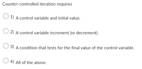 Counter - controlled iteration requires A control