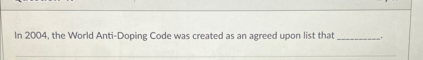 In 2 0 0 4 , the World Anti - Doping Code was