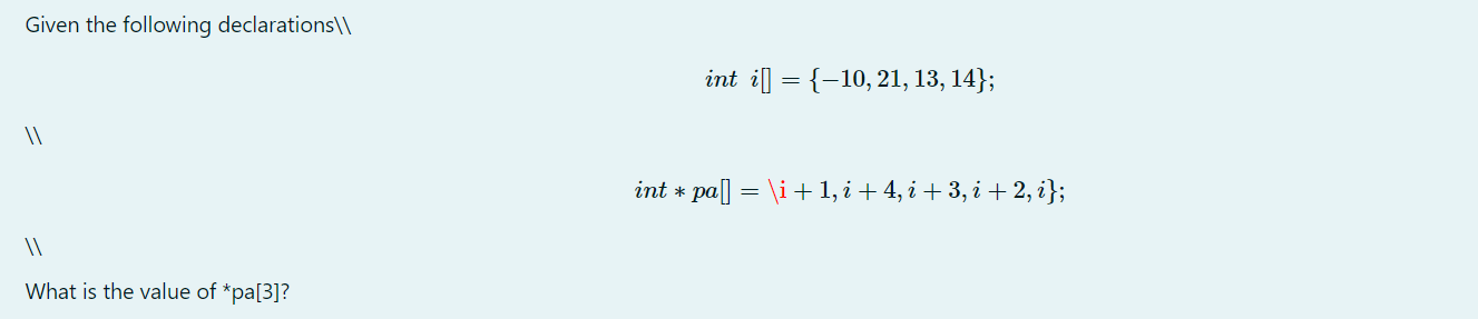 Given the following declarations ? ? ? ? ? ? ? ?