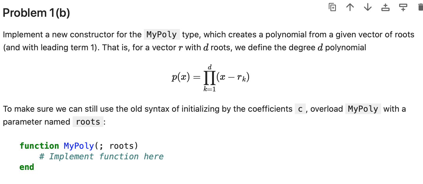 In Julia Code: Problem 1 ( b ) Implement a new