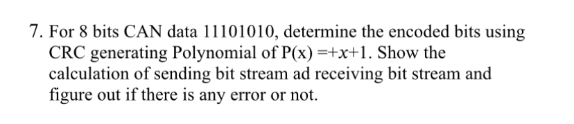For 8 bits CAN data 1 1 1 0 1 0 1 0 , determine