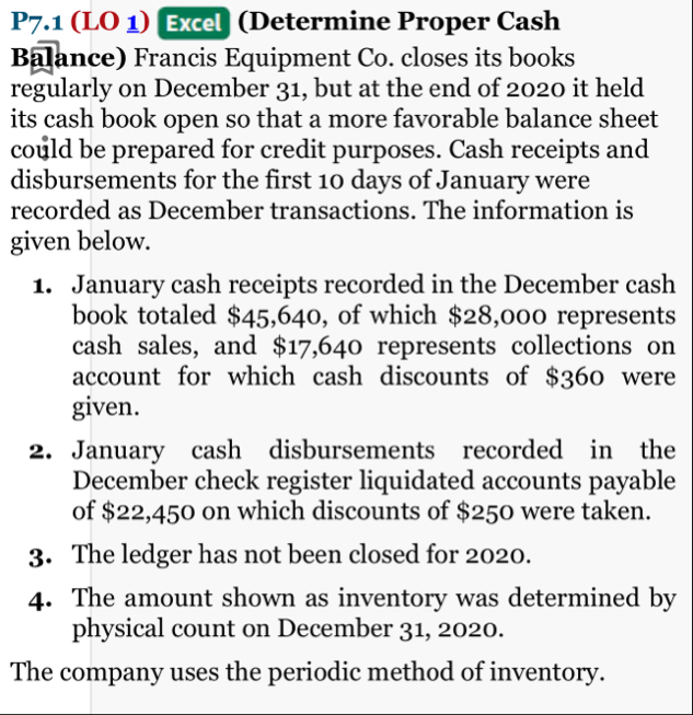 P 7 . 1 ( LO 1 ) Excel ( Determine Proper Cash