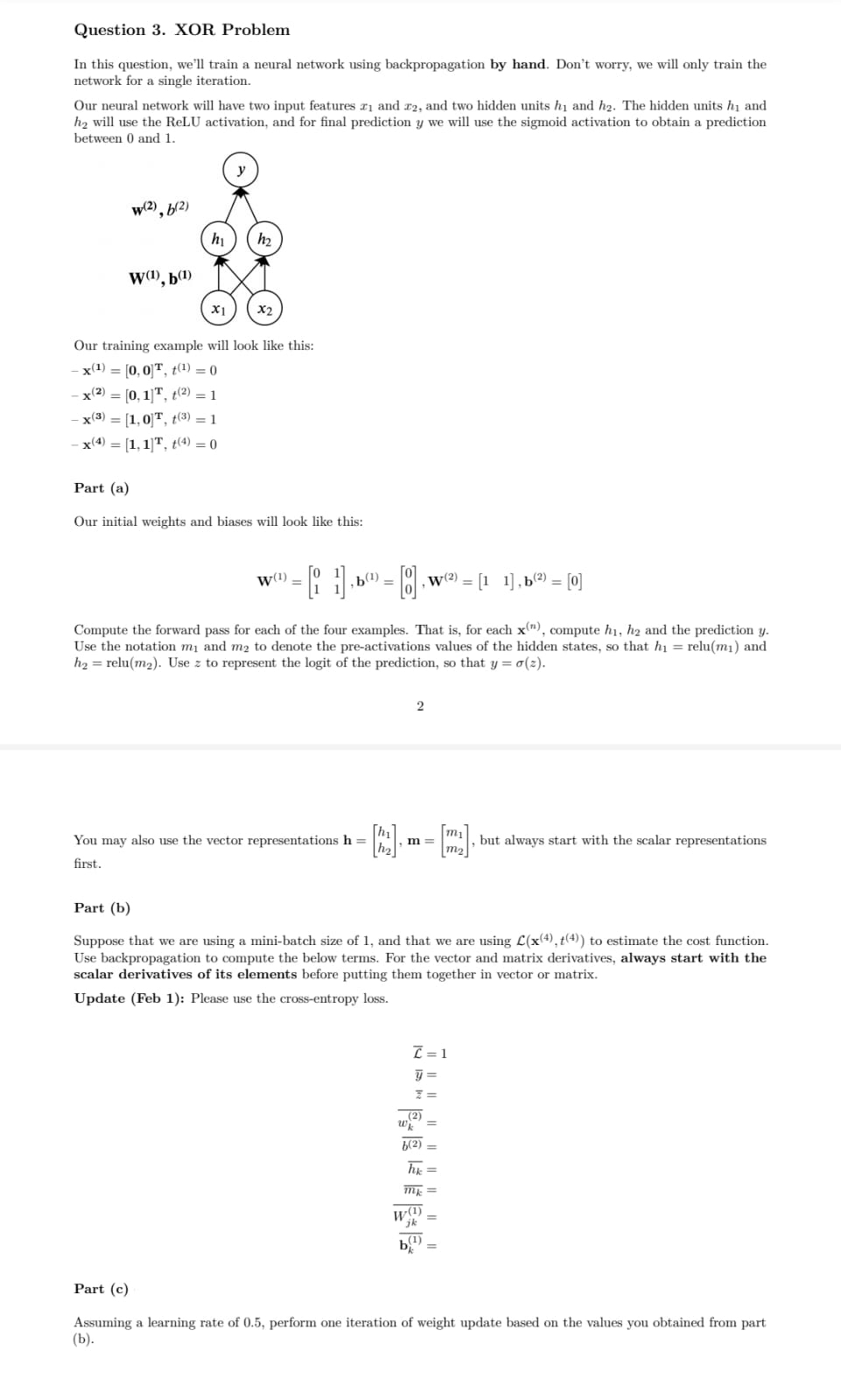 Question 3 . XOR Problem In this question, we'll
