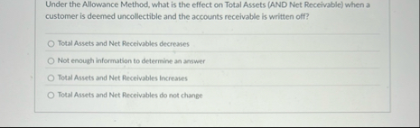 Under the Allowance Method, what is the effect on
