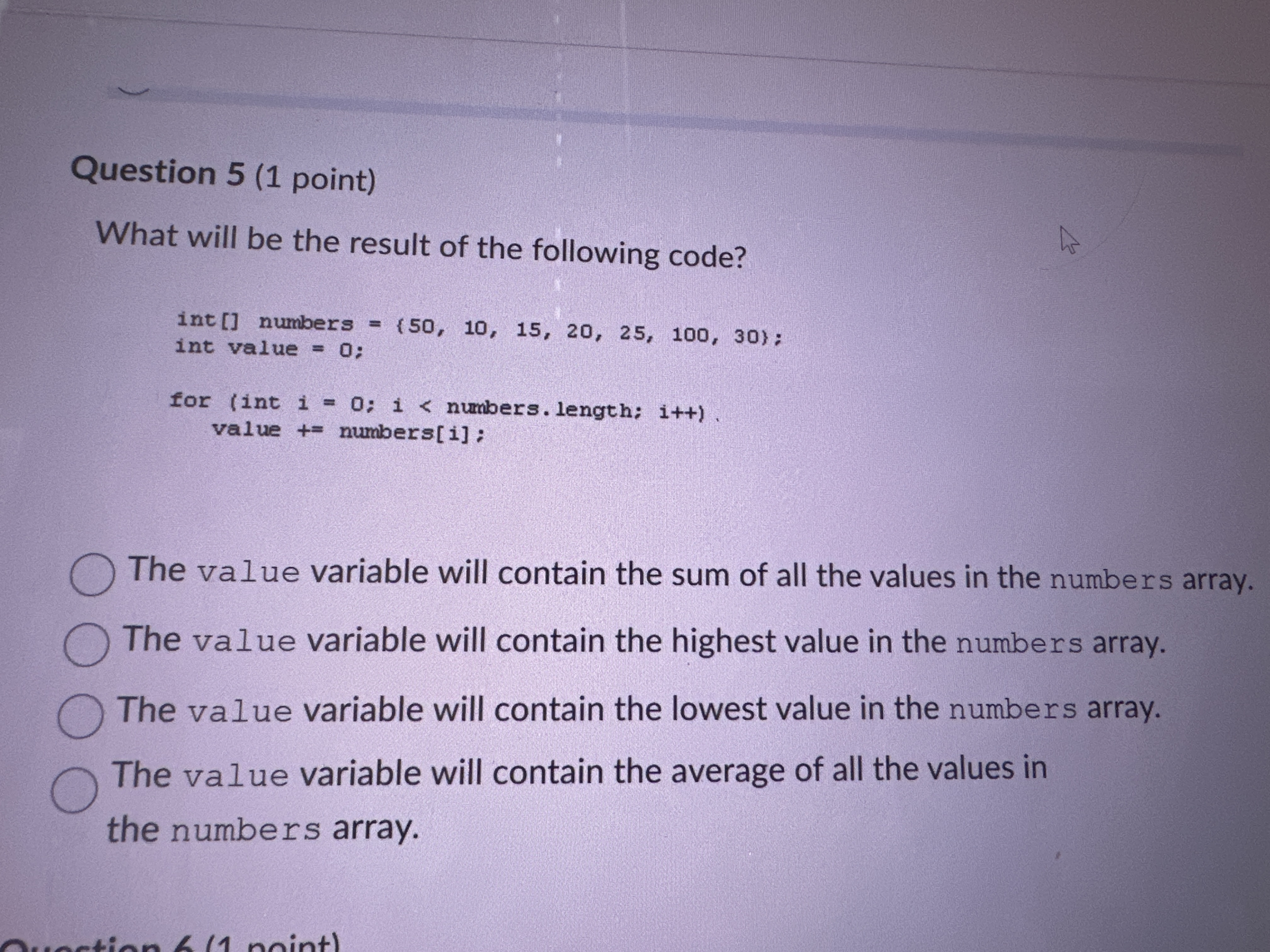 Question 5 ( 1 point ) What will be the result of