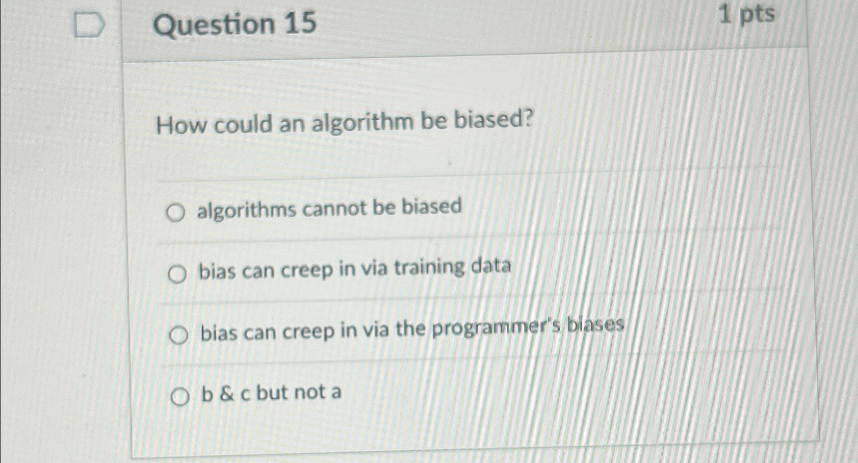 Question 1 5 1 pts How could an algorithm be