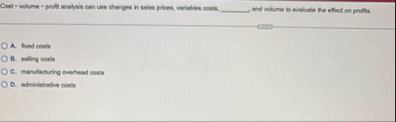 Cost - volume = proft analyis can une changes in