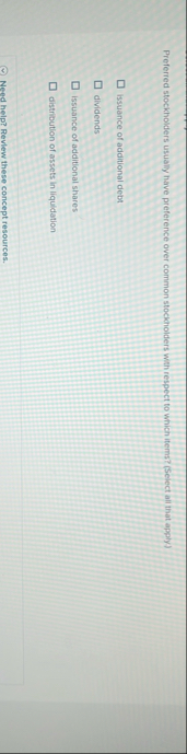 Preferred stockholders usually have preference