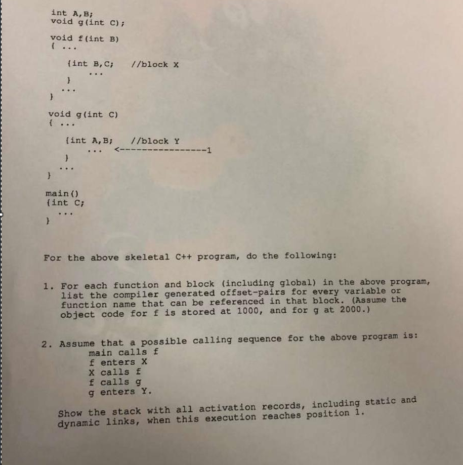 For the above skeletal C + + program, do the