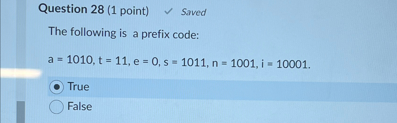 Question 2 8 ( 1 point ) Saved The following is a