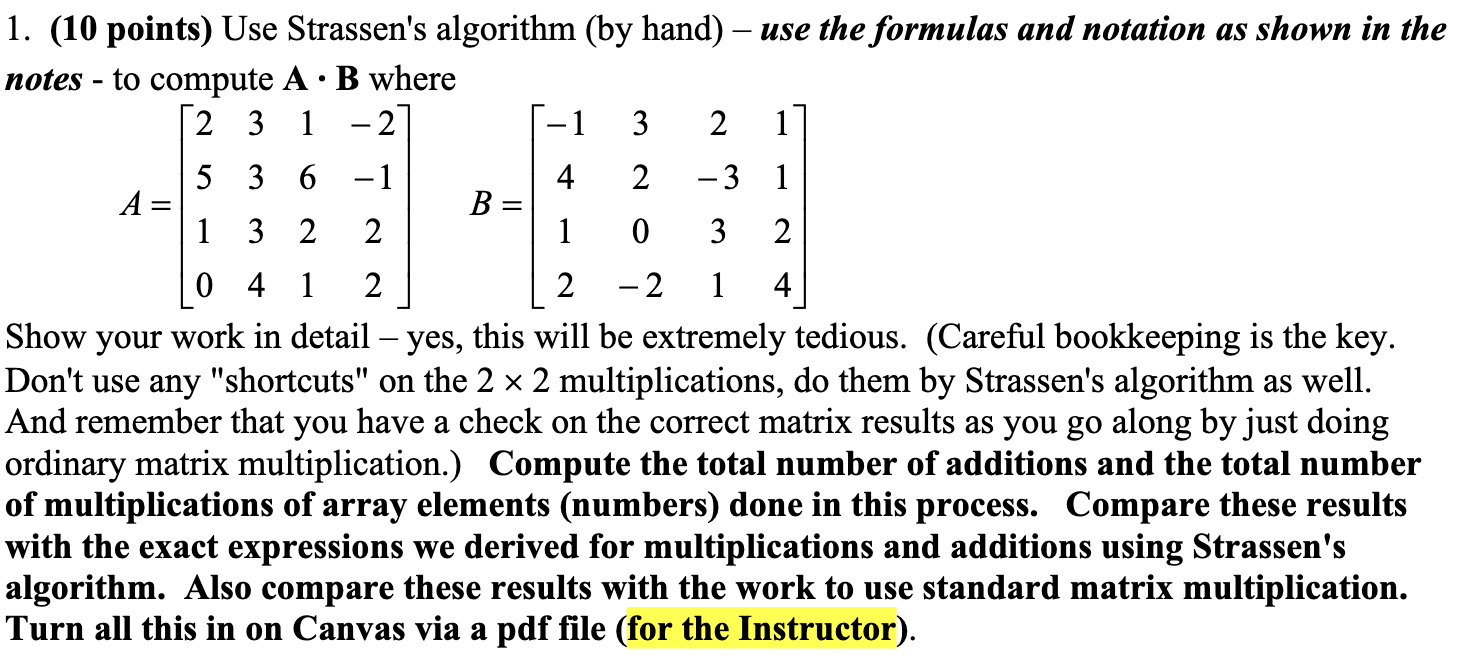 A = [ 2 3 1 - 2 5 3 6 - 1 1 3 2 2 0 4 1 2 ] , B =