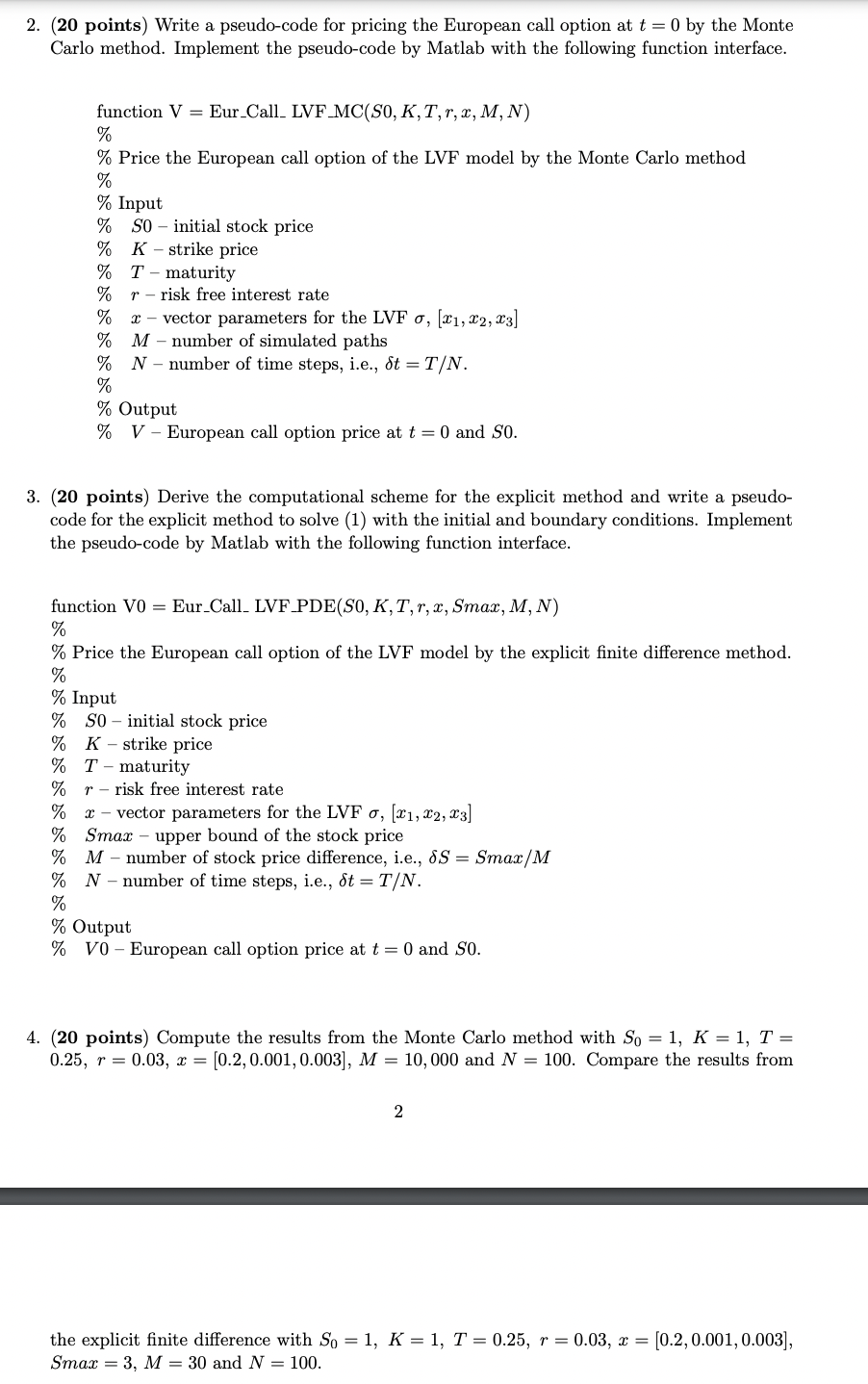Write a pseudo - code for pricing the European