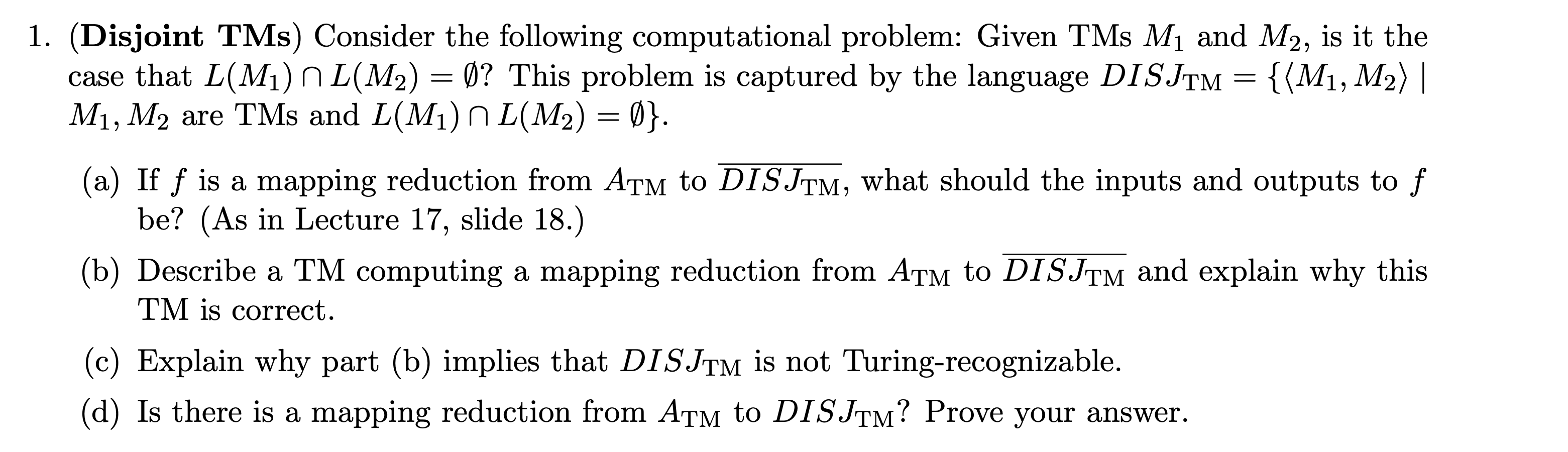 ( Disjoint TMs ) Consider the following