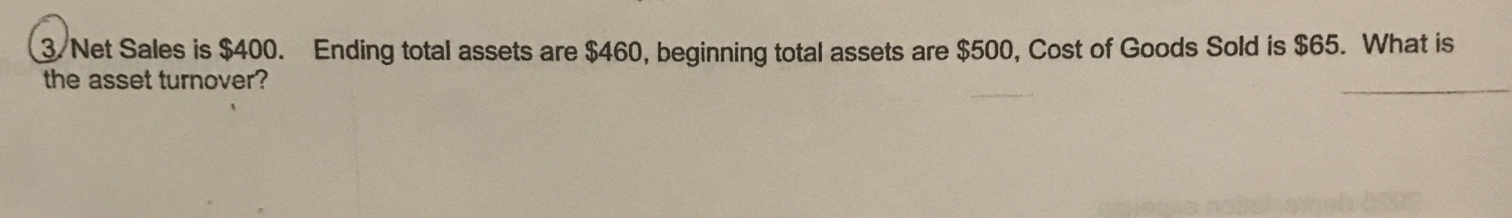 Net Sales is $ 4 0 0 . Ending total assets are $