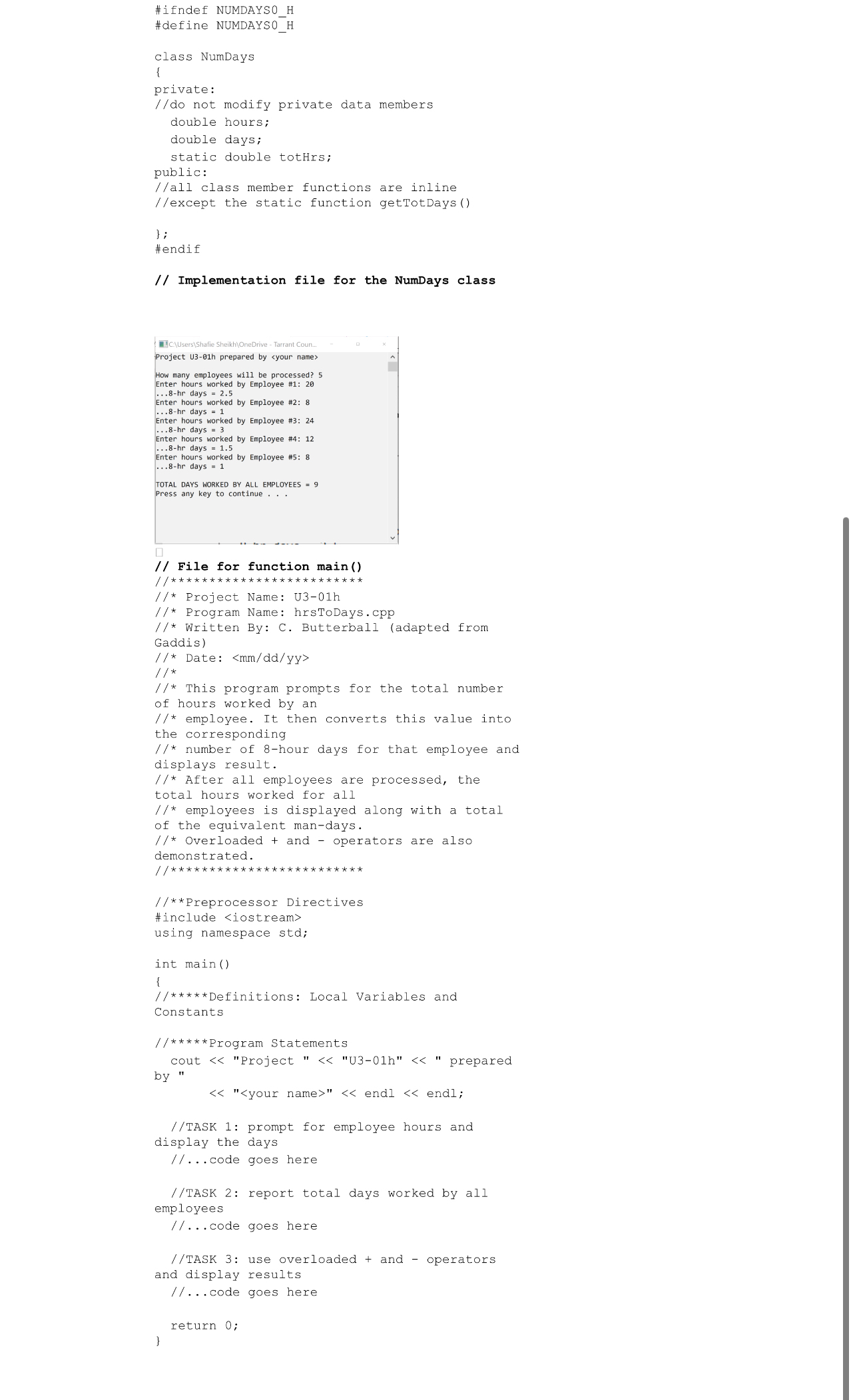 PURPOSE:In this program, you will declare class