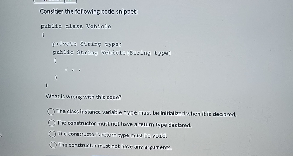 Consider the following code snippet:What is wrong