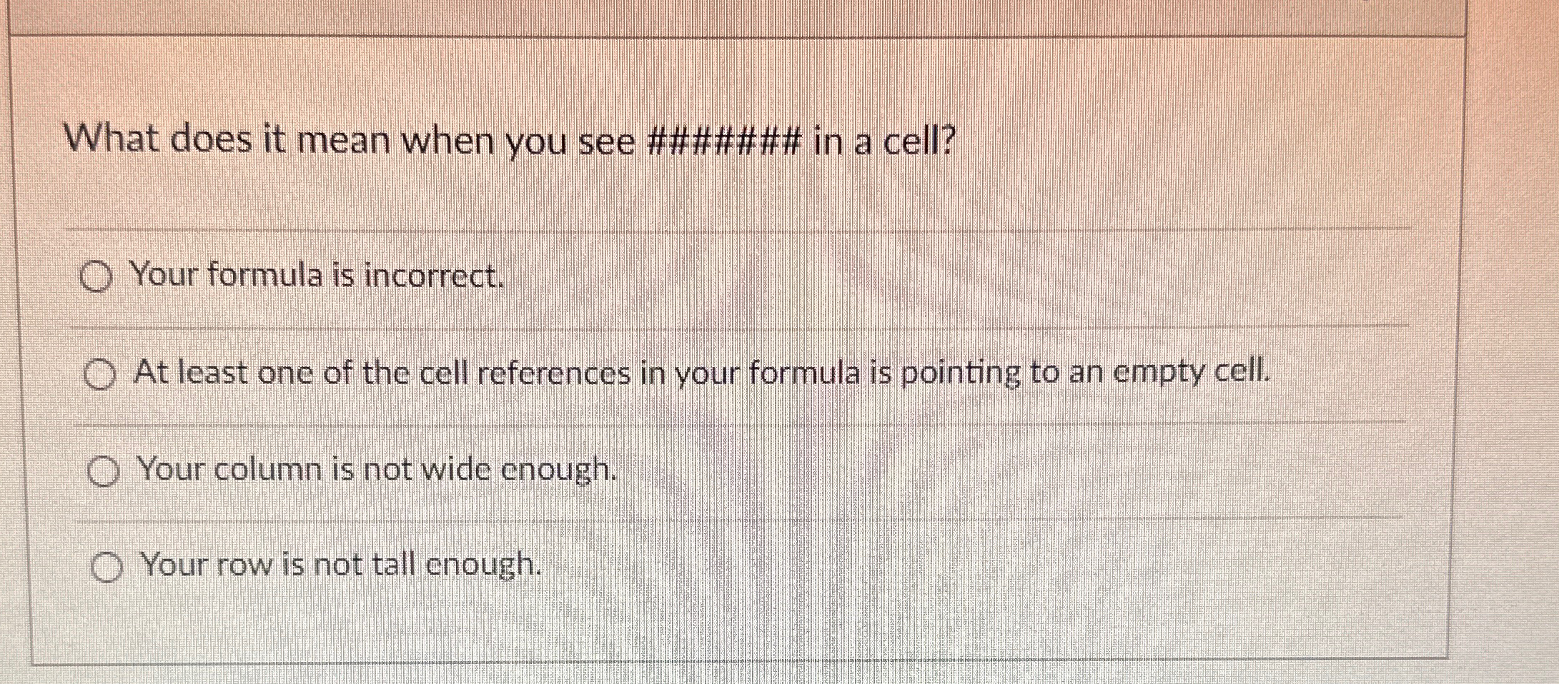 What does it mean when you see ###### in a cell?