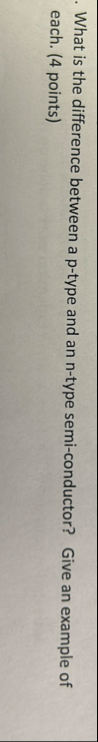 What is the difference between a p - type and an