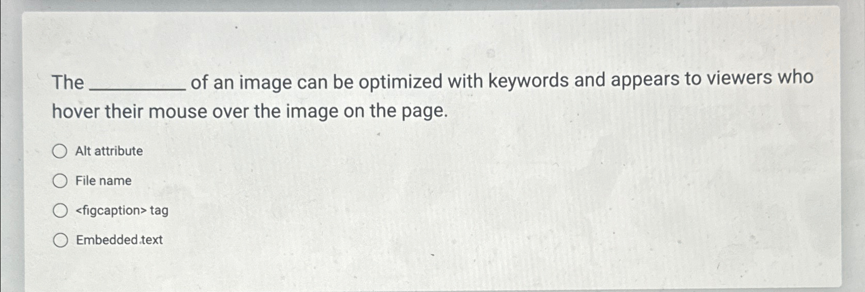  The ______ of an image can be optimized with keywords and