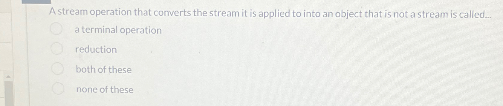 A stream operation that converts the stream it is